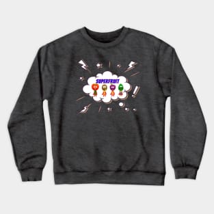 SuperFruit Crewneck Sweatshirt